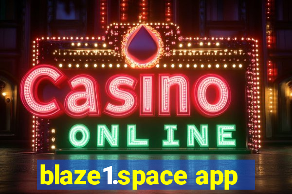 blaze1.space app